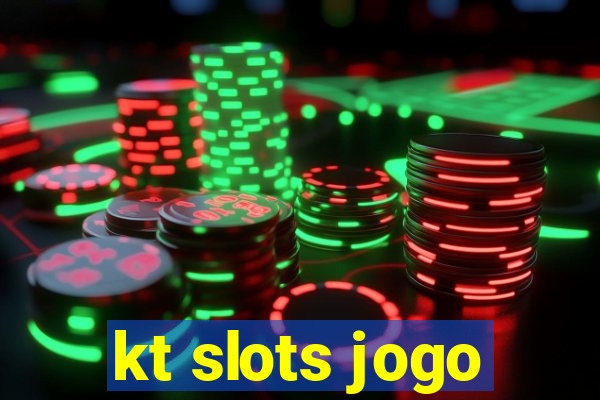 kt slots jogo